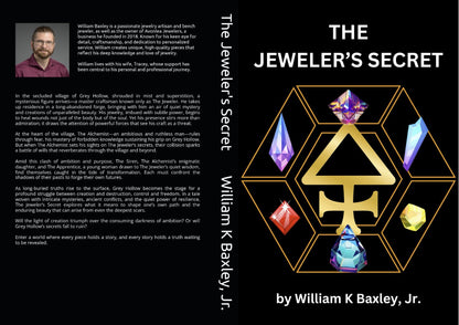 The book cover for "The Jeweler's Secret" by William Baxley & Avonlea Jewelers showcases a geometric design with colored gems and a tree symbol reflecting hidden treasures, while the back includes a summary and an author photo in a maroon shirt.