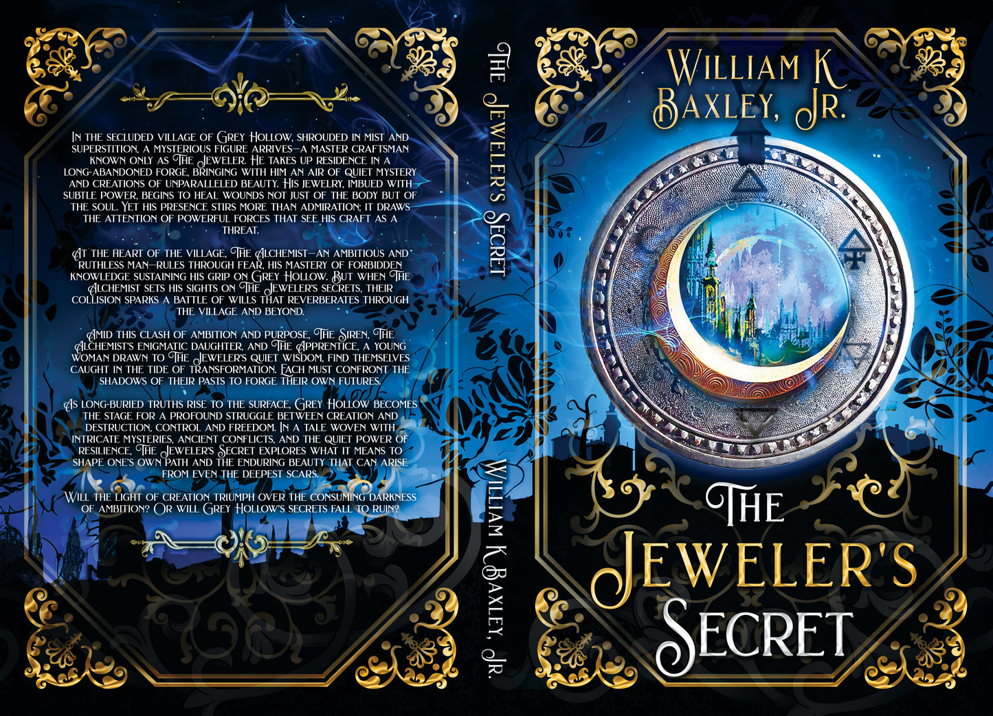 The book cover for "The Jeweler's Secret" by William Baxley & Avonlea Jewelers showcases an ornate timepiece with a glowing city inside. The mystical, dark background features intricate ancient relic-like designs. The spine and back include text and decorative elements.